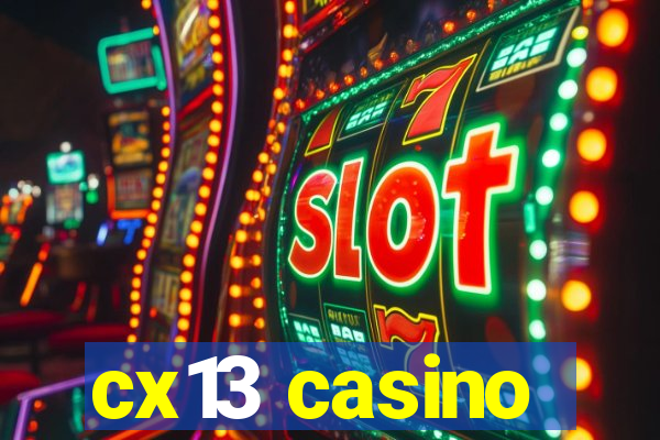 cx13 casino